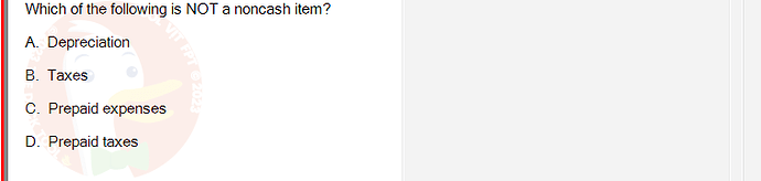 FIN202_SU24_FE_339519_1 - (Choose 1 answer)   Which of the following is NOT