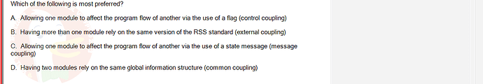 SWE201c_SU24_TE1_193193_1 - (Choose 1 answer)   Which of the following is most preferred? A. Allowing one module to affect