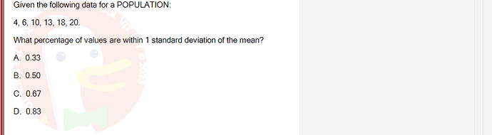 MAS202_FA24_RE_113118_1 - (Choose 1 answer)   Given the following data for a POPULATION: 4, 6, 10, 13, 18, 20. What