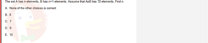 MAD101_SU24_RE_888281_1 - (Choose 1 answer)   The set A has n elements, B has n+1 elements. Assume that