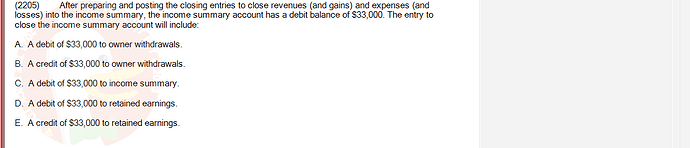 ACC101_SU24_RE_462588_1 - (Choose 1 answer)   (2205) After preparing and posting the closing entries to close revenues (and