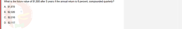 FIN202_SU24_FE_339519_1 - (Choose 1 answer)   What is the future value of $1,500 after 5 years