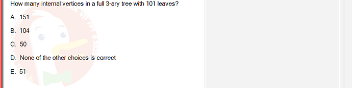 MAD101_SU24_RE_888281_1 - (Choose 1 answer)   How many internal vertices in a full 3-ary tree with