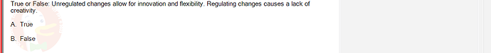 PMG201c_FA24_FE_187476_1 - (Choose 1 answer)   True or False: Unregulated changes allow for