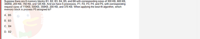 OSG202_SU24_RE_856410_1 - (Choose 1 answer)   Suppose there are 6 memory blocks B1, B2, B3, B4, B5, and