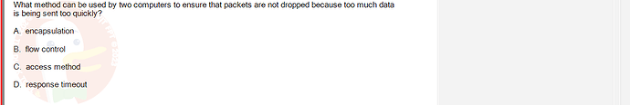 NWC204_SU24_FE_635748_1 - (Choose 1 answer)   What method can be used by two computers to ensure that packets