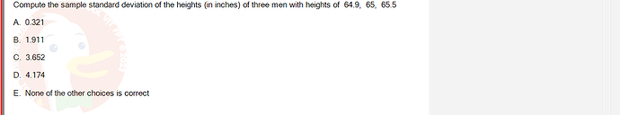 MAS291_SU24_FE_165303_1 - (Choose 1 answer)   Compute the sample standard deviation of the heights (in inches) of three