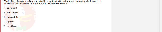 SWE201c_SU24_TE1_193193_1 - (Choose 1 answer)   Which of the following models is best suited for a system that