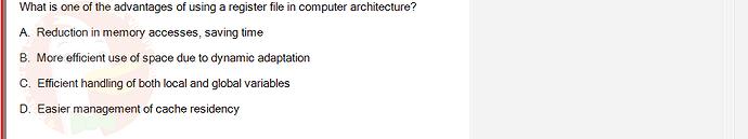 CEA201_SU24_RE_823913_1 - (Choose 1 answer)   What is one of the advantages of using a register file in