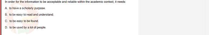 SSL101c_SU24_RE_918145_1 - (Choose 1 answer)   In order for the information to be acceptable and reliable within the