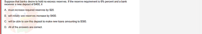 ECO121_FA24_FE_429504_1 - (Choose 1 answer)   Suppose that banks desire to hold no excess reserves. If the reserve