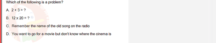SSL101c_SU24_RE_918145_1 - (Choose 1 answer)   Which of the following is a problem? A. 2+ 3 = ? B. 12