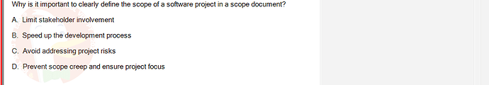 SWR302_SU24_RE_719186_1 - (Choose 1 answer)   Why is it important to clearly define the scope of a software