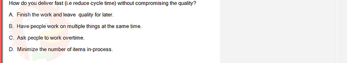 SWE201c_SU24_TE1_193193_1 - (Choose 1 answer)   How do you deliver fast (i.e reduce cycle time) without compromising the