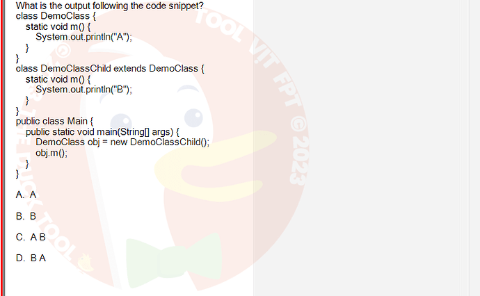 PRO192_FA24_FE_890647_1 - (Choose 1 answer)   What is the output following the code snippet? class DemoClass { static void m()