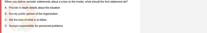 ITE302c_FA24_RE_816089_1 - (Choose 1 answer)   When you deliver periodic statements about a crisis to the media, what