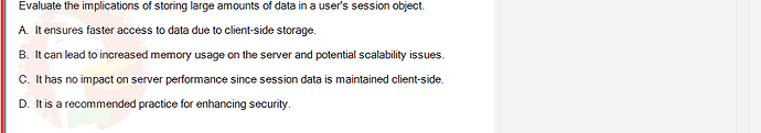 PRJ301_SU24_RE_714501_1 - (Choose 1 answer)   Evaluate the implications of storing large amounts of data in a user's