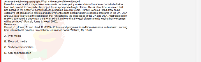 SSL101c_SU24_RE_918145_1 - (Choose 1 answer)   Analyse the following paragraph. What is the mode of the evidence? Homelessness is