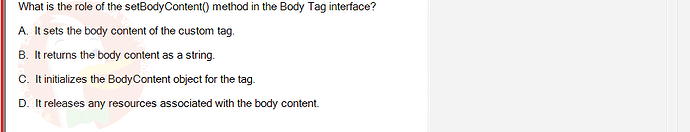 PRJ301_SU24_B5FE_627869_1 - (Choose 1 answer)   What is the role of the setBodyContent() method in the Body Tag