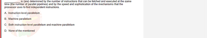 CEA201_SU24_RE_823913_1 - (Choose 1 answer)   is (are) determined by the number of instructions that can be fetched