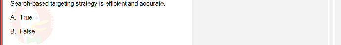 DMS301m_SU24_FE_905878_1 - (Choose 1 answer)   Search-based targeting strategy