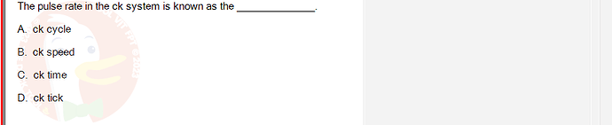 CEA201_SU24_RE_823913_1 - (Choose 1 answer)   The pulse rate in the ck system is