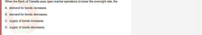 ECO121_FA24_FE_429504_1 - (Choose 1 answer)   When the Bank of Canada uses open market operations to lower the