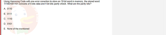 CEA201_SU24_RE_823913_1 - (Choose 1 answer)   Using Hamming Code with one error corection to store an 12-bit word