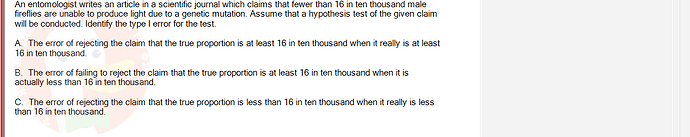 MAS202_FA24_RE_113118_1 - (Choose 1 answer)   An entomologist writes an article in a scientific journal which claims that