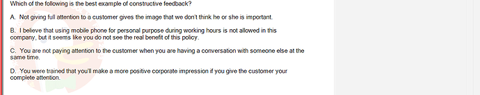 SSG104_FA24_RE_306371_1 - (Choose 1 answer)   Which of the following is the best example of constructive feedback? A. Not