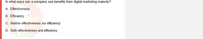 DMA301m_FA24_FE_612180_1 - (Choose 1 answer)   In what ways can a company see benefits from