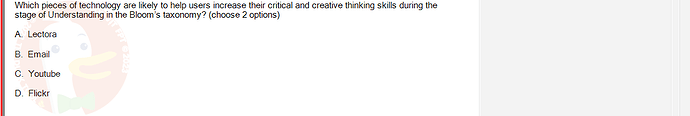 SSG104_FA24_RE_306371_1 - (Choose 2 answers)   Which pieces of technology are likely to help users increase their critical