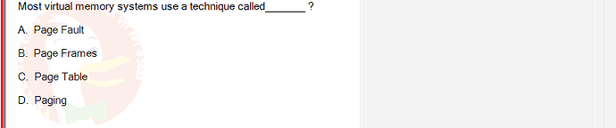 OSG202_SU24_RE_856410_1 - (Choose 1 answer)   Most virtual memory systems use a