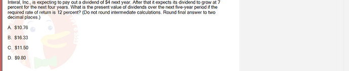 FIN202_SU24_FE_339519_1 - (Choose 1 answer)   Interal, Inc., is expecting to pay out a dividend of $4 next