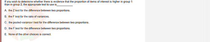 MAS202_FA24_FE_694699_1 - (Choose 1 answer)   If you wish to determine whether there is evidence that the proportion