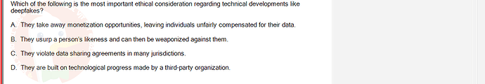 ITE302c_FA24_RE_816089_1 - (Choose 1 answer)   Which of the following is the most important ethical consideration regarding technical