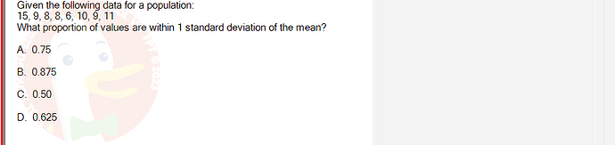 MAS202_FA24_FE_694699_1 - (Choose 1 answer)   Given the following data for a population: 15, 9, 8, 8, 6, 10,