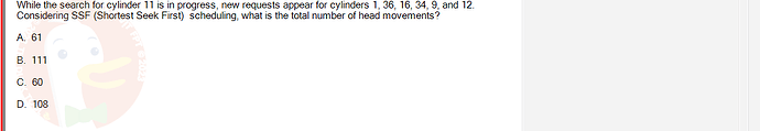 OSG202_FA24_FE_307014_1 - (Choose 1 answer)   While the search for cylinder 11 is in progress, new requests appear