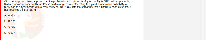 MAS202_FA24_RE_113118_1 - (Choose 1 answer)   At a mobile phone store, suppose that the probability that a phone