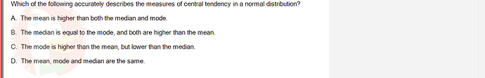 ITE302c_FA24_FE_768765_1 - (Choose 1 answer)   Which of the following accurately describes the measures of central tendency in