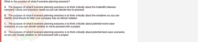 ITE302c_SU24_FE_982599_1 - (Choose 1 answer)   What is the purpose of what-if scenario planning sessions? A. The purpose of