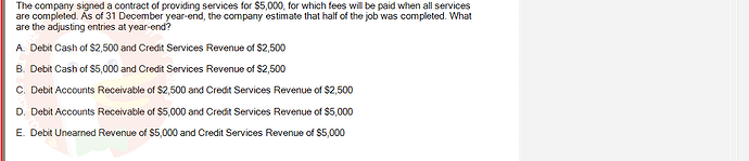 ACC101_SU24_RE_462588_1 - (Choose 1 answer)   The company signed a contract of providing services for $5,000, for which