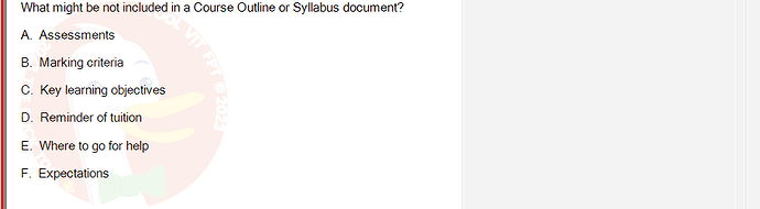 SSL101c_SU24_RE_918145_1 - (Choose 1 answer)   What might be not included in a Course Outline or Syllabus document? A.