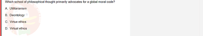 ITE302c_FA24_RE_816089_1 - (Choose 1 answer)   Which school of philosophical thought primarily advocates