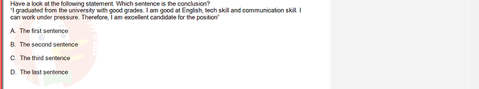 SSL101c_SU24_FE_749589_1 - (Choose 1 answer)   Have a look at the following statement. Which sentence is the conclusion? "I