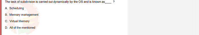 CEA201_SU24_RE_823913_1 - (Choose 1 answer)   The task of subdivision is carried out dynamically by the