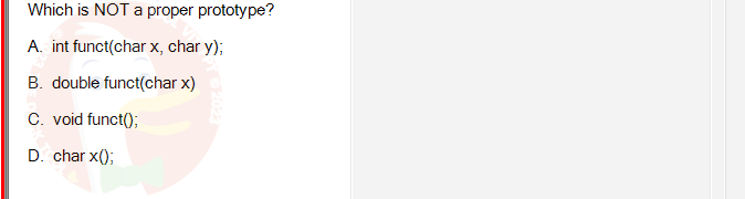 PRF192_SP24B5_FE_798937_imageIndex - (Choose 1 answer)   Which is NOT a proper prototype? A. int